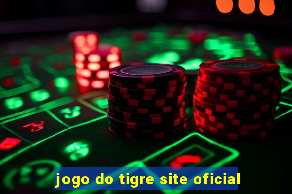 jogo do tigre site oficial